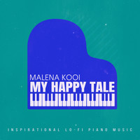 Malena Kooi - My Happy Tale