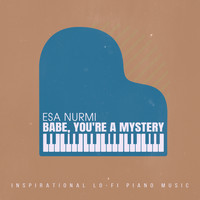 Esa Nurmi - Babe, You're a Mystery