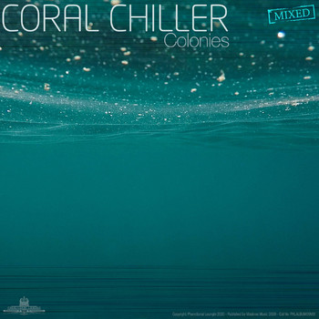 Coral Chiller - Colonies (Album Mix)