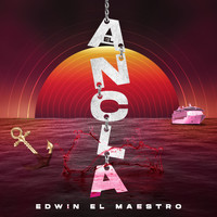 Edwin El Maestro - El Ancla