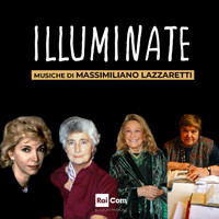 Massimiliano Lazzaretti - Illuminate (Colonna sonora originale della serie TV "Illuminate 4")