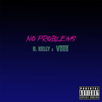 VOUS - NO PROBLEMS (Explicit)