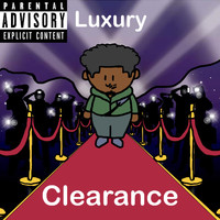 Luxury - Clearance (Explicit)