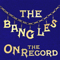 The Bangles - On the Record