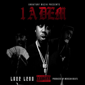 Lace Leno - 1 a Dem (Explicit)