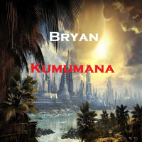 Bryan - Kumumana