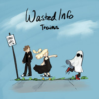 Wasted Info - Trains