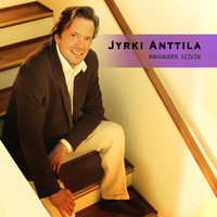 Jyrki Anttila - Rakkauden siivin