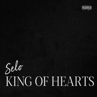 Selo - King of Hearts (Explicit)