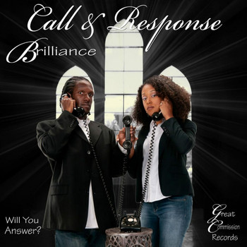Brilliance - Call & Response