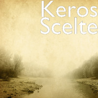 Keros - Scelte (Explicit)