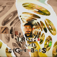 Zeni - Dreams and Nightmares (Explicit)