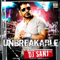 DJ Sanj - Unbreakable