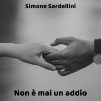 Simone Sardellini - Non è mai un addio