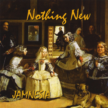 Jamnesia - Nothing New