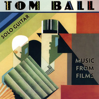 Tom Ball - Solo Guitar:  Music from Films