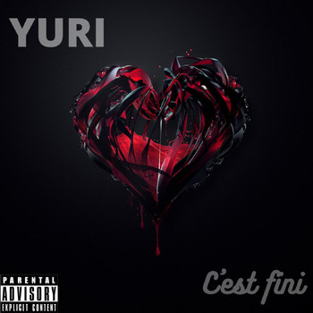 Yuri - C'est fini (Explicit)