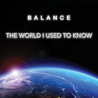 Balance - The World I Used to Know