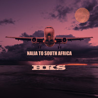 Hks - Naija to South Africa