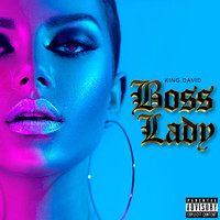 King David - Boss Lady (Explicit)