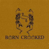 Born Crooked - Hallows Eve