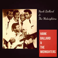 Hank Ballard & The Midnighters - Hank Ballard & the Midnighters