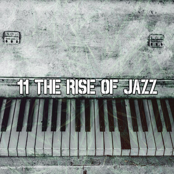 Peaceful Piano - 11 The Rise of Jazz