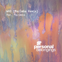 Man - Who (Mazimba Remix)