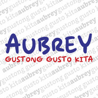 Aubrey - Gustong Gusto Kita