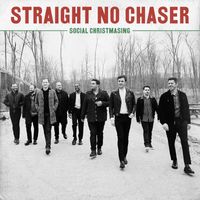 Straight No Chaser - Celebrate Me Home (with Kenny Loggins) (Bonus Track)