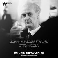Wilhelm Furtwängler/Wiener Philharmoniker - Strauss: Emperor Waltz & Pizzicato-Polka - Nicolai: The Merry Wives of Windsor