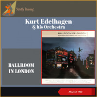 Kurt Edelhagen & His Orchestra - Ballroom in London (Album of 1961)