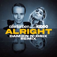 Alle Farben - Alright (feat. KIDDO) (Damien N-Drix Remix)