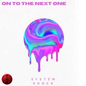 System Shock - On To The Next One (Explicit)