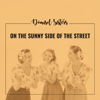 Dómisol Sisters - On the Sunny Side of the Street