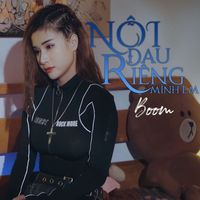 BOOM - Nỗi Đau Riêng Mình Em