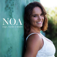 Noa - Cego, Surdo e Mudo