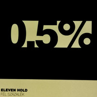 Eleven hold - Fél százalék