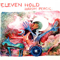 Eleven hold - Három Percig