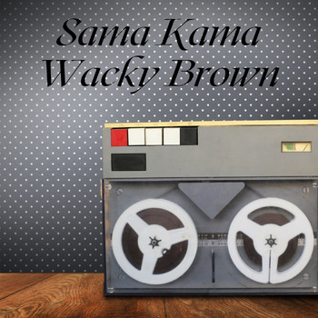 The Brothers Four - Sama Kama Wacky Brown
