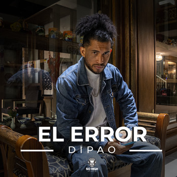 Dipao - El Error (Explicit)