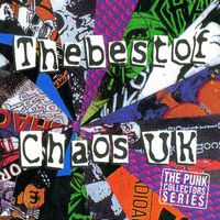 Chaos UK - The Best of Chaos UK (Explicit)
