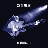 Sedlmeir - Schallplatte (Explicit)