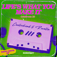 Cactushead & Rowetta - Life's What You Make It (Celebrate It) (Radio Edits)