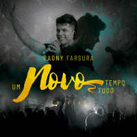 Raony Farsura - Um Novo Tempo, Um Novo Tudo (Ao Vivo)
