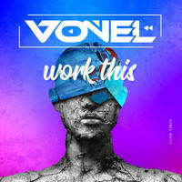 Vonel - Work This