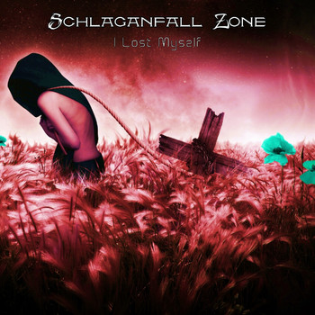 Schlaganfall Zone - I Lost Myself (Single)