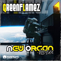 GreenFlamez - New Organ