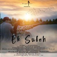 Anwesshaa - Ek Subah