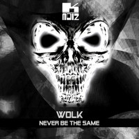 Wolk - Never Be The Same